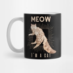 Meow, I’m a cat - Cashmere cat Mug